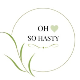 Oh So Hasty